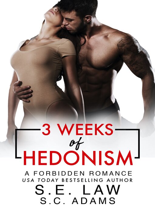 Title details for Three Weeks of Hedonism by S.E. Law - Available